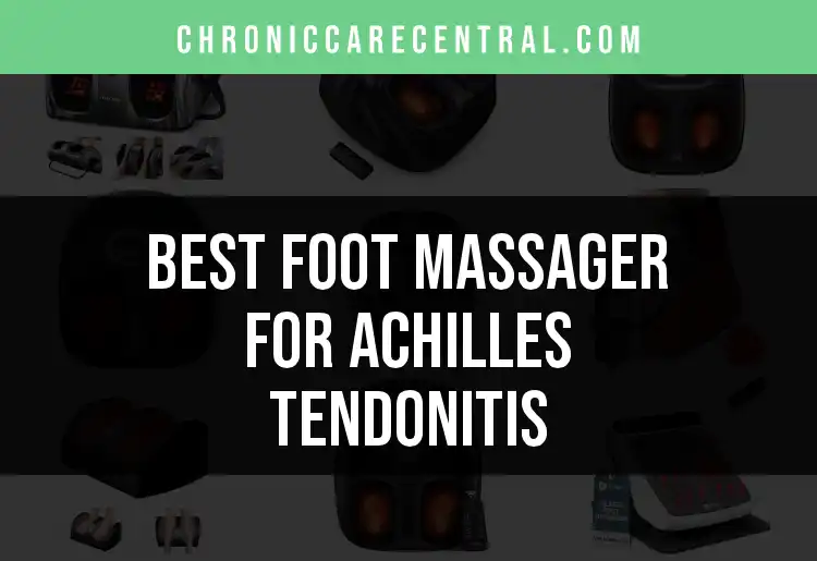 15 Top Foot Massagers for Achilles Tendonitis Relief