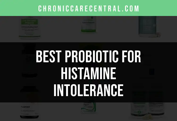 18 Probiotics for Histamine Intolerance You Must Know featured