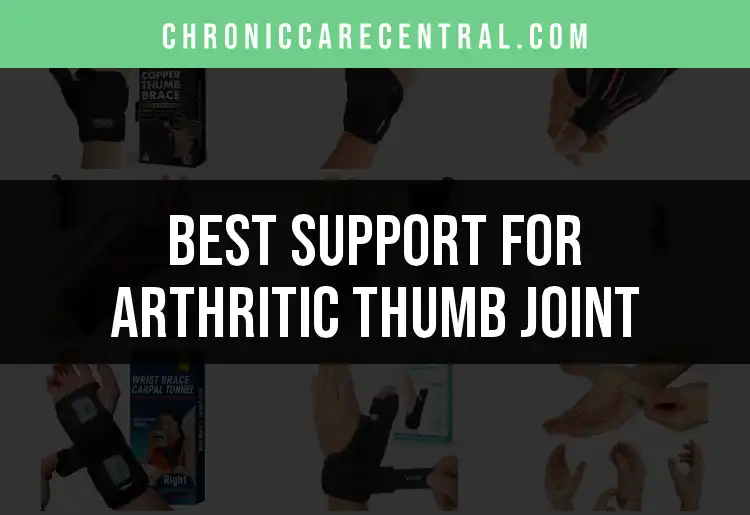 12 Top Support Products for Arthritic Thumb Joints